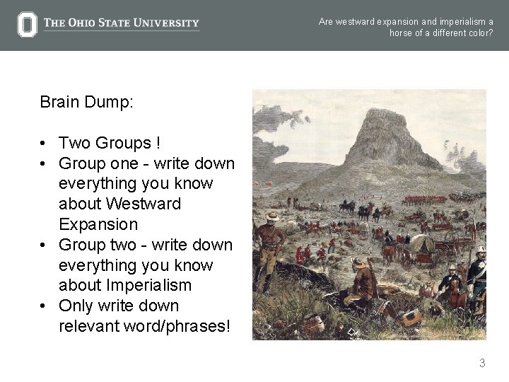 Are westward expansion and imperialism a horse of a different color? Brain Dump: •