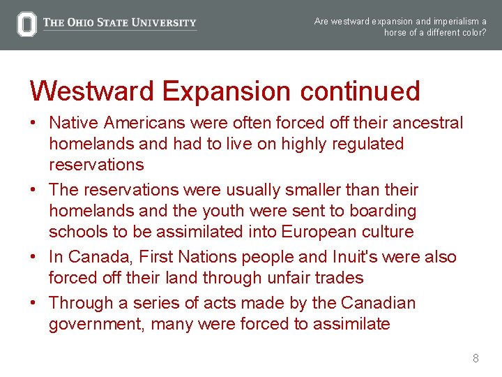 Are westward expansion and imperialism a horse of a different color? Westward Expansion continued