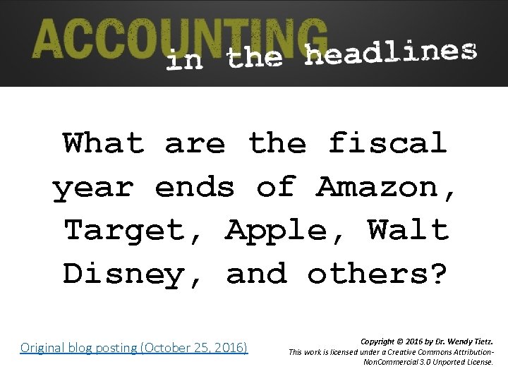 What are the fiscal year ends of Amazon, Target, Apple, Walt Disney, and others?