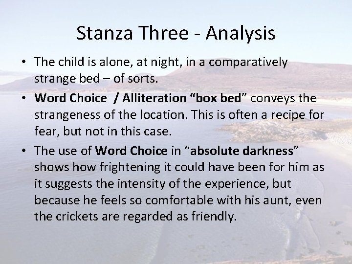 Stanza Three - Analysis • The child is alone, at night, in a comparatively