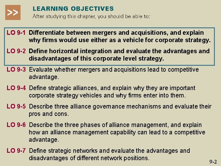 LO 9 -1 Differentiate between mergers and acquisitions, and explain why firms would use