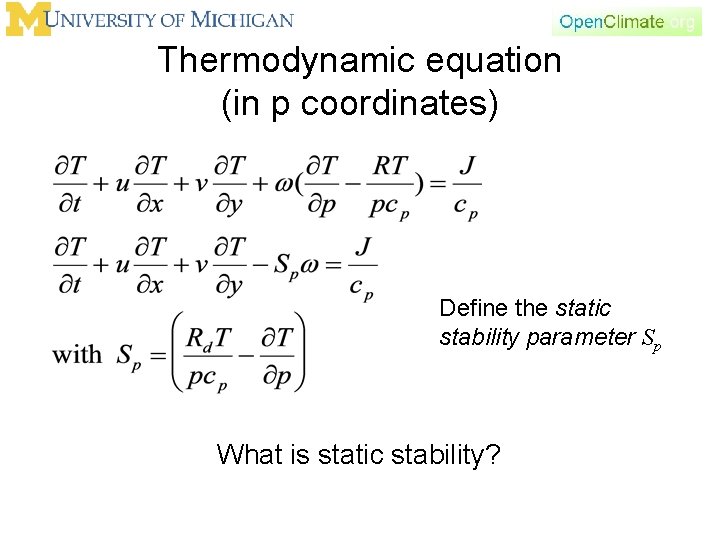 Thermodynamic equation (in p coordinates) Define the static stability parameter Sp What is static