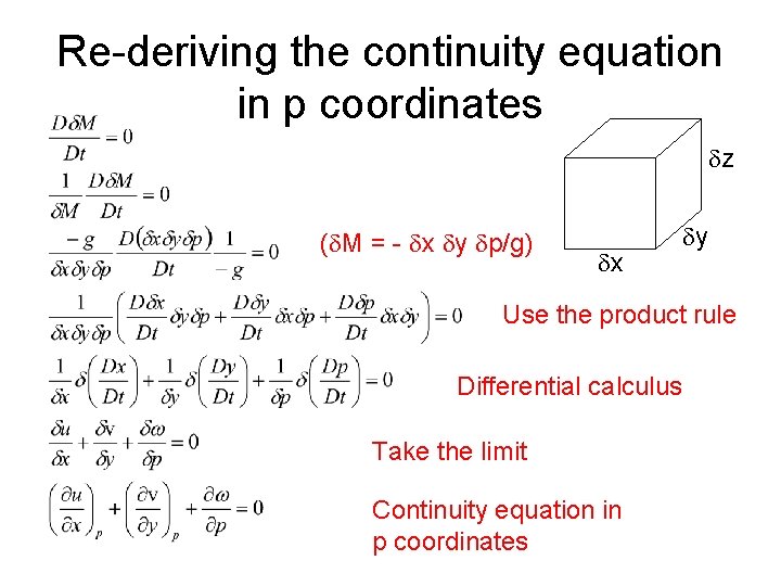 Re-deriving the continuity equation in p coordinates z ( M = - x y