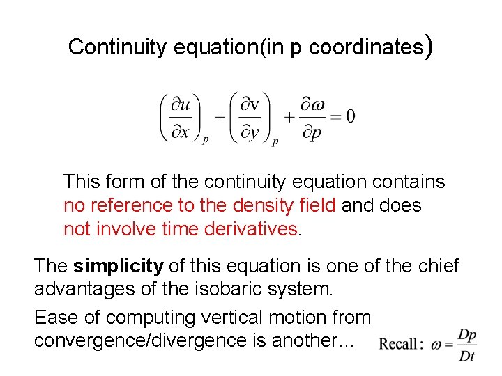 Continuity equation(in p coordinates) This form of the continuity equation contains no reference to
