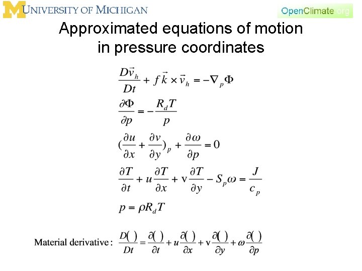 Approximated equations of motion in pressure coordinates 