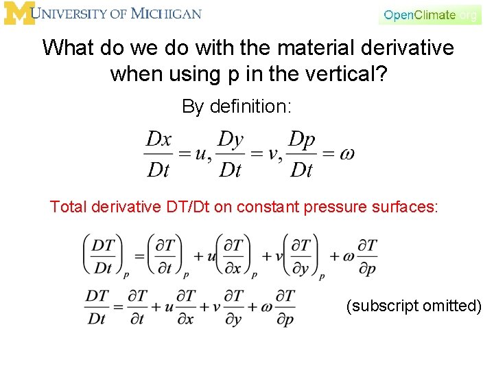 What do we do with the material derivative when using p in the vertical?