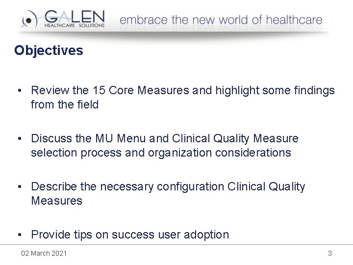 Objectives • Review the 15 Core Measures and highlight some findings from the field