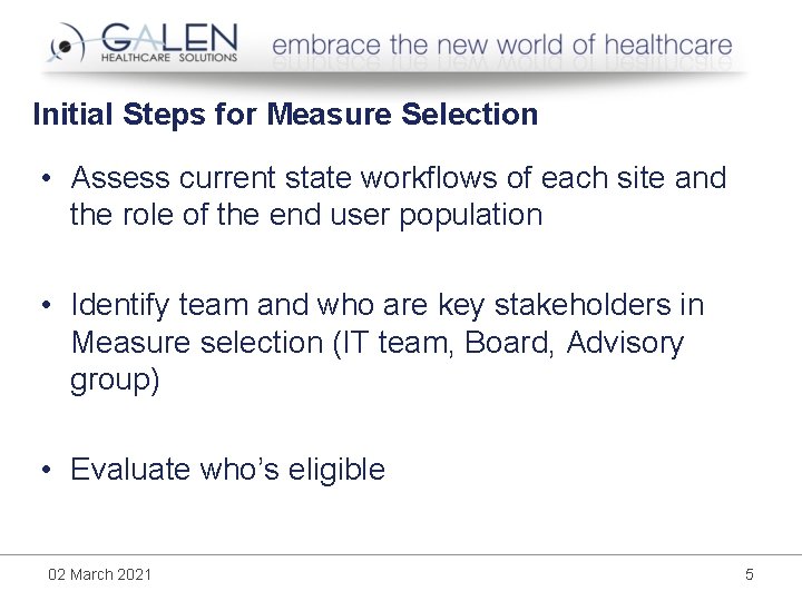 Initial Steps for Measure Selection • Assess current state workflows of each site and