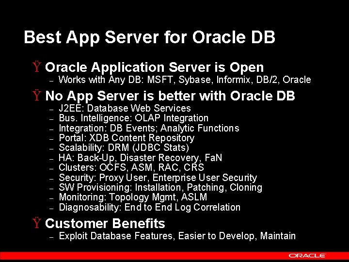 Best App Server for Oracle DB Ÿ Oracle Application Server is Open – Works