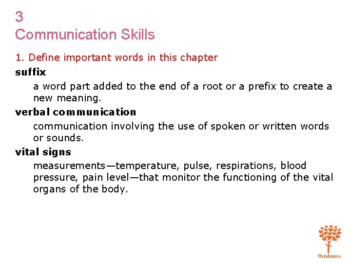 3 Communication Skills 1. Define important words in this chapter suffix a word part