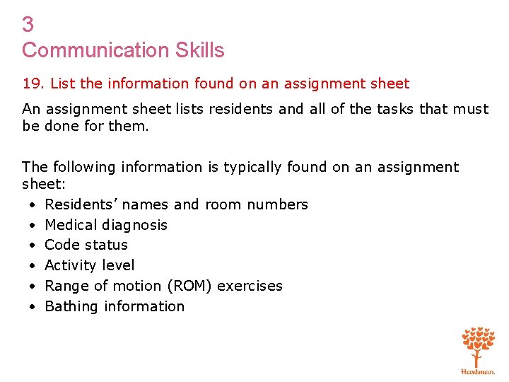 3 Communication Skills 19. List the information found on an assignment sheet An assignment