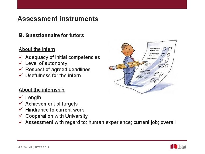 Assessment instruments B. Questionnaire for tutors About the intern ü ü Adequacy of initial