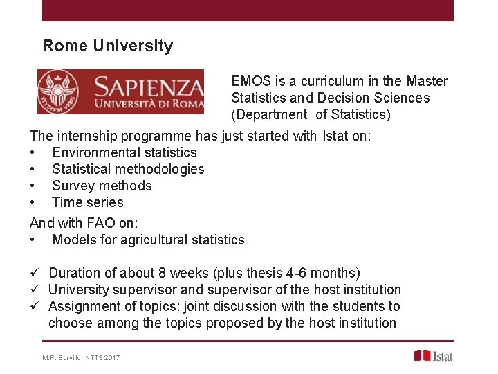 Rome University EMOS is a curriculum in the Master Statistics and Decision Sciences (Department