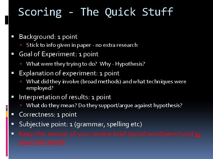 Scoring - The Quick Stuff Background: 1 point Stick to info given in paper