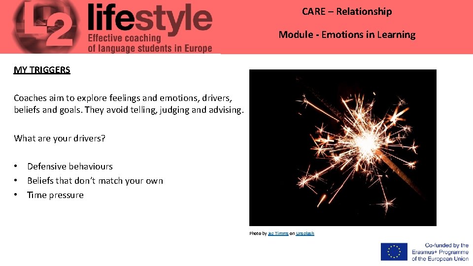 CARE – Relationship Module - Emotions in Learning MY TRIGGERS Coaches aim to explore