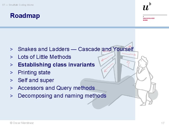 ST — Smalltalk Coding Idioms Roadmap > Snakes and Ladders — Cascade and Yourself
