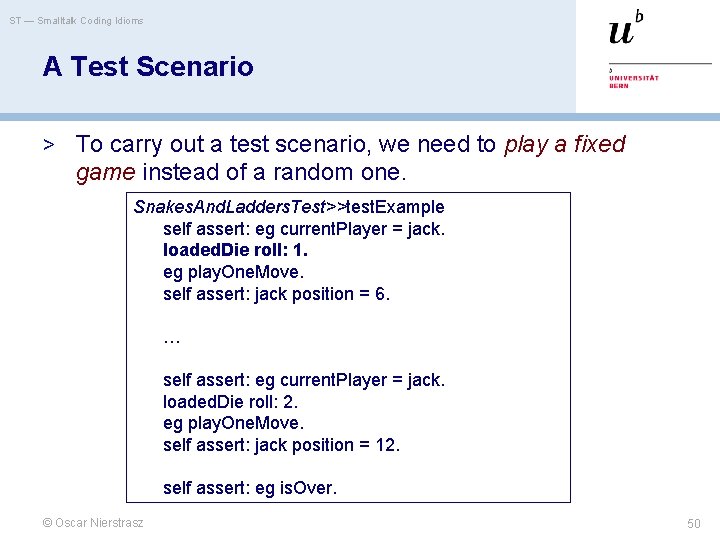 ST — Smalltalk Coding Idioms A Test Scenario > To carry out a test