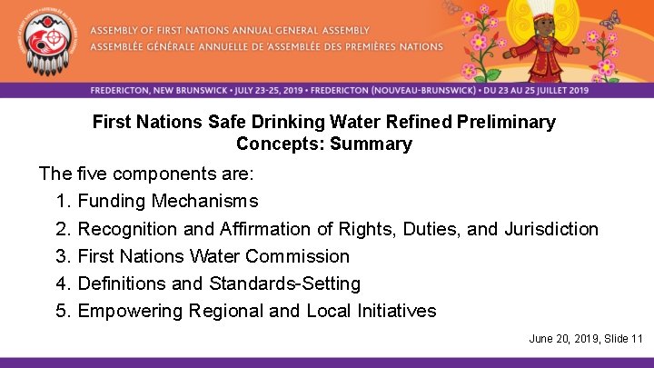 First Nations Safe Drinking Water Refined Preliminary Concepts: Summary The five components are: 1.