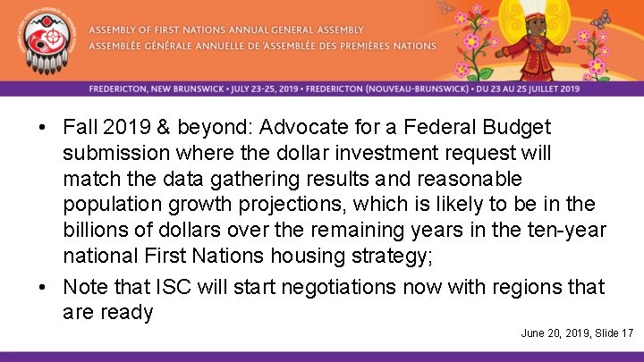  • Fall 2019 & beyond: Advocate for a Federal Budget submission where the