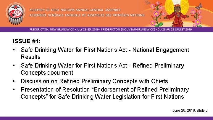 ISSUE #1: • Safe Drinking Water for First Nations Act - National Engagement Results