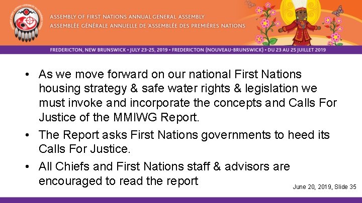  • As we move forward on our national First Nations housing strategy &