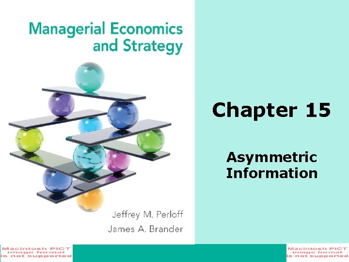 Chapter 15 Asymmetric Information 
