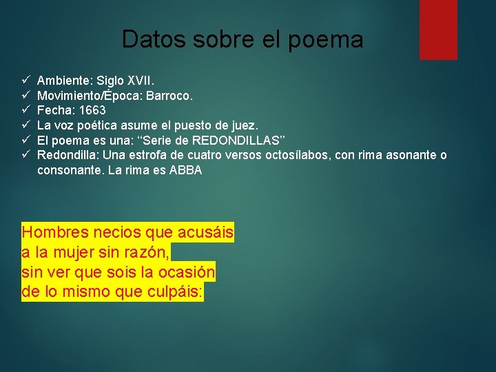 Datos sobre el poema ü ü ü Ambiente: Siglo XVII. Movimiento/Época: Barroco. Fecha: 1663 Datos sobre el poema ü ü ü Ambiente: Siglo XVII. Movimiento/Época: Barroco. Fecha: 1663