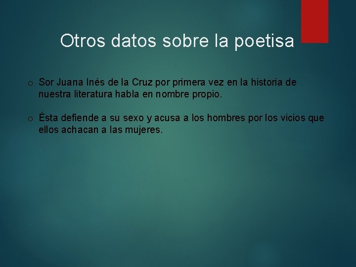 Otros datos sobre la poetisa o Sor Juana Inés de la Cruz por primera Otros datos sobre la poetisa o Sor Juana Inés de la Cruz por primera