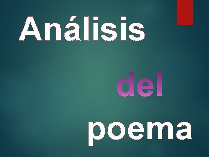 Análisis poema Análisis poema