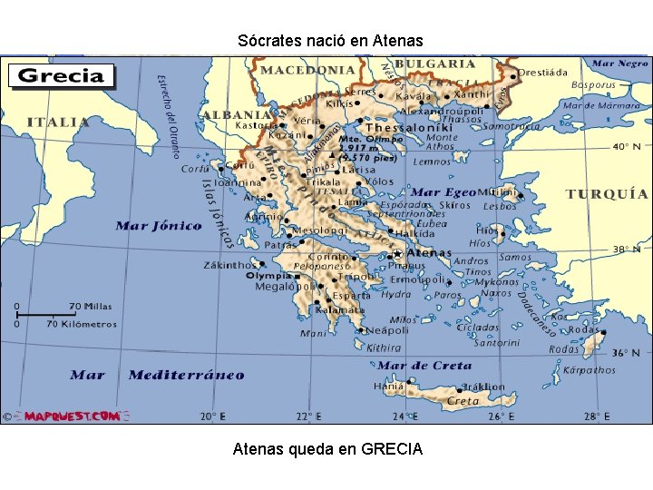 Sócrates nació en Atenas queda en GRECIA Sócrates nació en Atenas queda en GRECIA