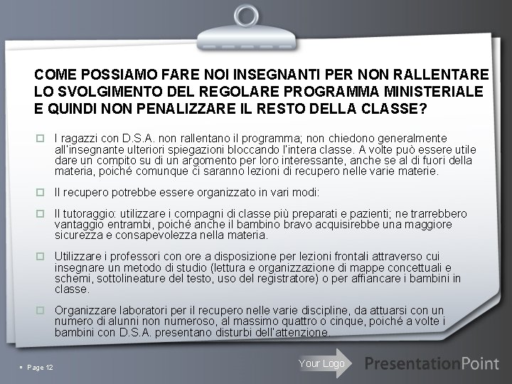 COME POSSIAMO FARE NOI INSEGNANTI PER NON RALLENTARE LO SVOLGIMENTO DEL REGOLARE PROGRAMMA MINISTERIALE