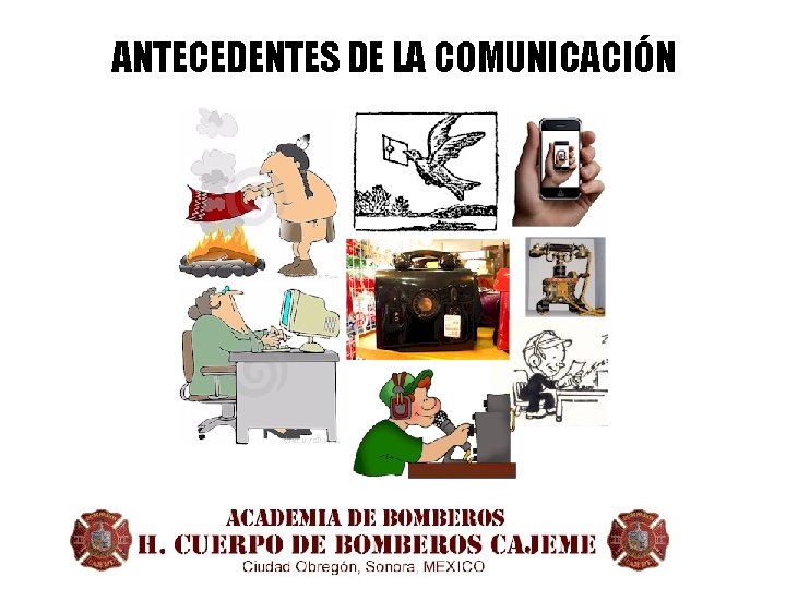 ANTECEDENTES DE LA COMUNICACIÓN 
