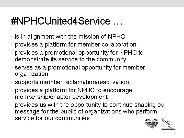 #NPHCUnited 4 Service … • is in alignment with the mission of NPHC. •