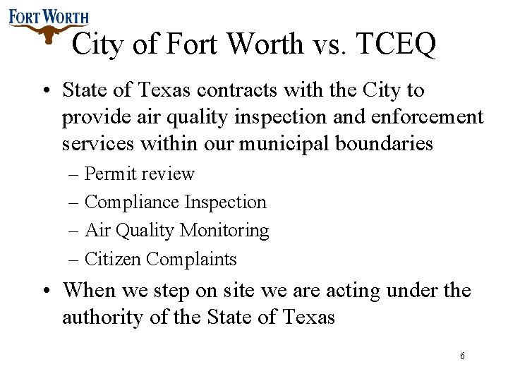 City of Fort Worth vs. TCEQ • State of Texas contracts with the City
