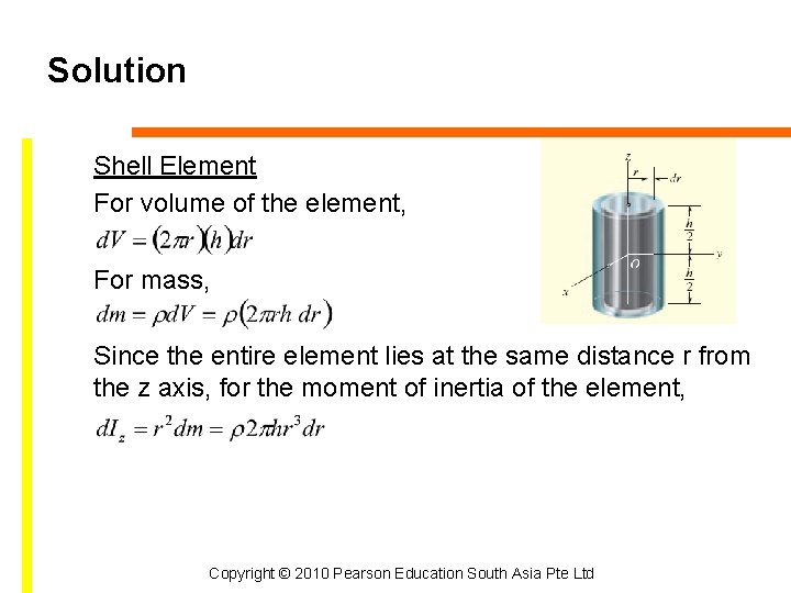 Solution Shell Element For volume of the element, For mass, Since the entire element