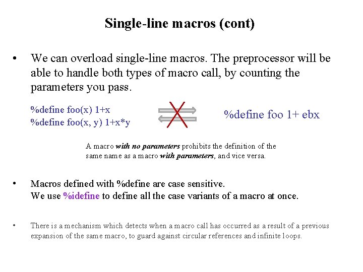 Single-line macros (cont) • We can overload single-line macros. The preprocessor will be able Single-line macros (cont) • We can overload single-line macros. The preprocessor will be able