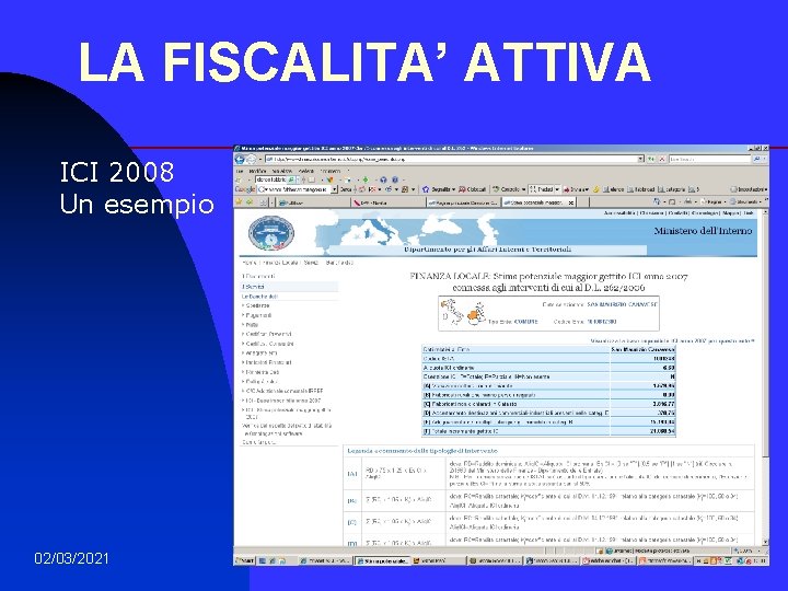 LA FISCALITA’ ATTIVA ICI 2008 Un esempio 02/03/2021 35 