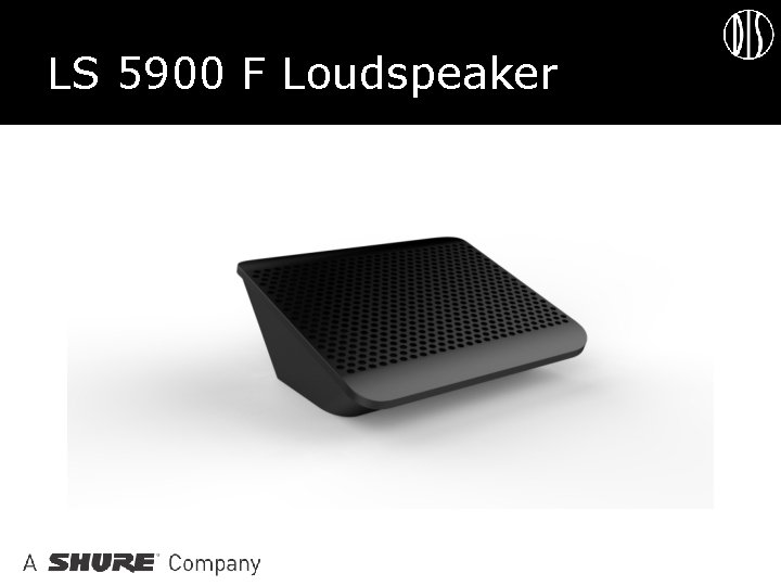 LS 5900 F Loudspeaker Concept 