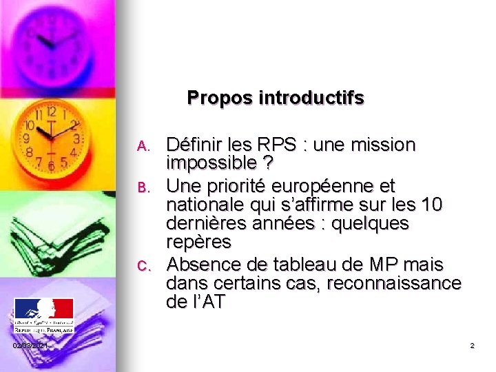 Propos introductifs A. B. C. 02/03/2021 Définir les RPS : une mission impossible ?