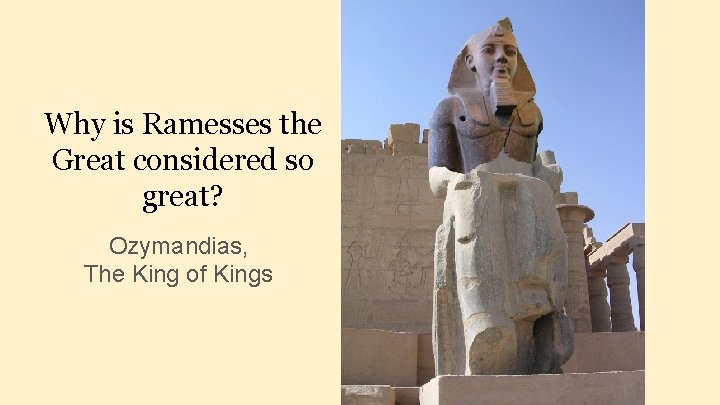 Ramses The Great Was So Admired That