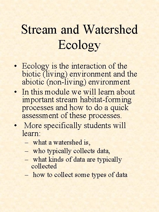 What is a watershed Who measures watersheds What
