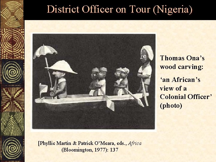 District Officer on Tour (Nigeria) Thomas Ona’s wood carving: ‘an African’s view of a