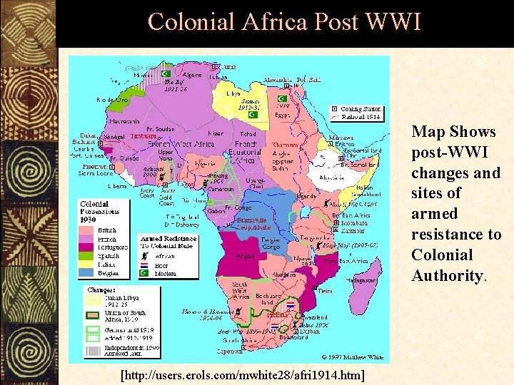 Colonial Africa Post WWI Map Shows post-WWI changes and sites of armed resistance to