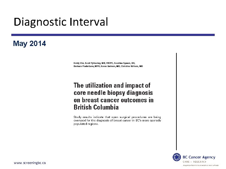Diagnostic Interval May 2014 www. screeningbc. ca 