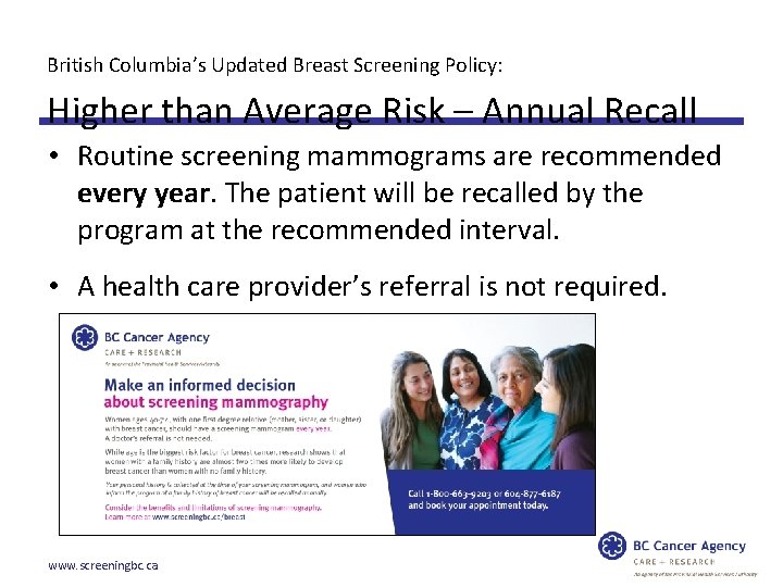 British Columbia’s Updated Breast Screening Policy: Higher than Average Risk – Annual Recall •