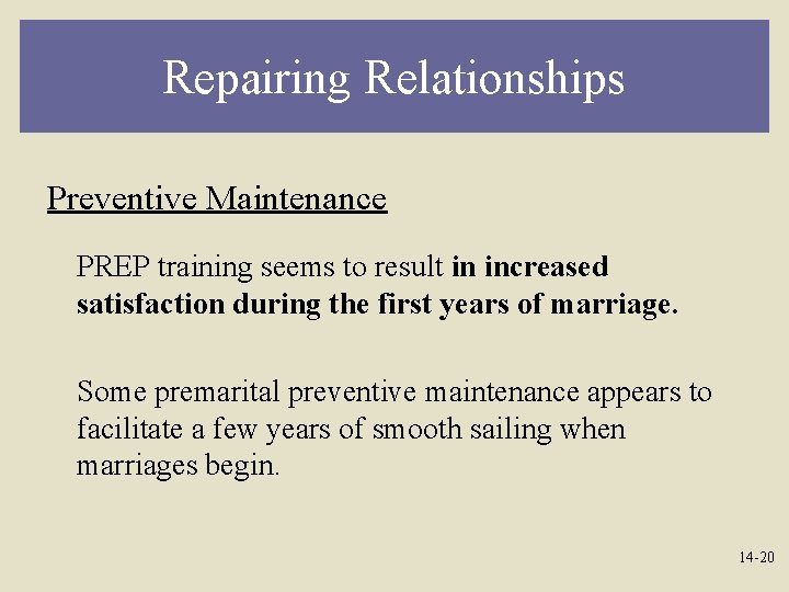 Repairing Relationships Preventive Maintenance PREP training seems to result in increased satisfaction during the