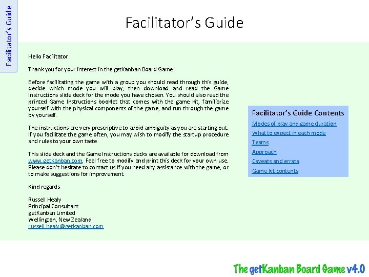 Facilitator’s Guide Hello Facilitator Thank you for your interest in the get. Kanban Board
