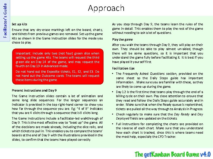 Facilitator’s Guide Approach Set up kits Ensure that any dry-erase markings left on the