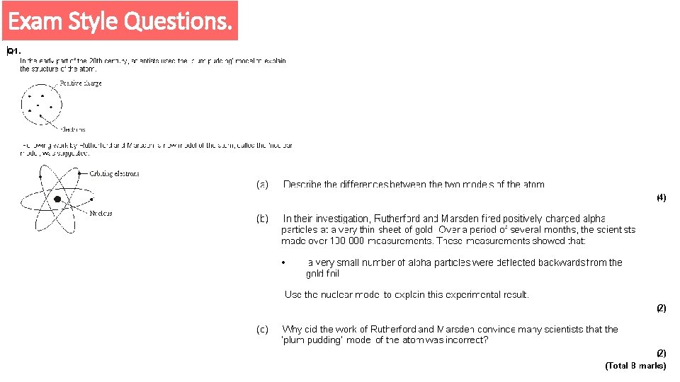 Exam Style Questions. 