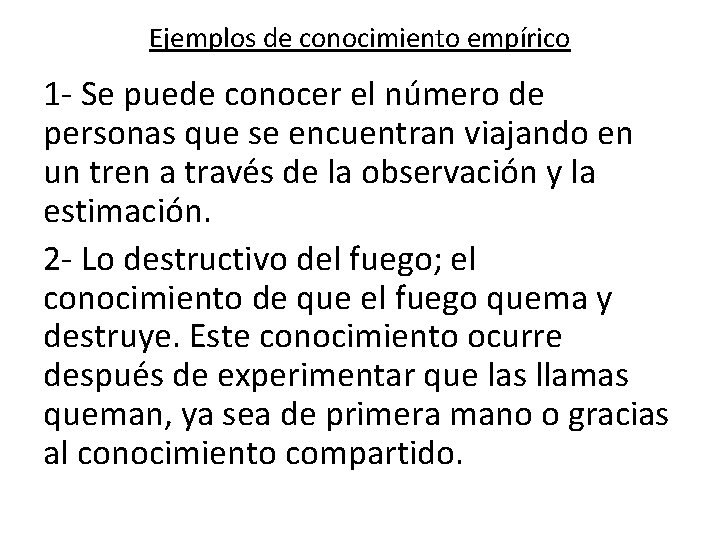 Ejemplos de conocimiento empírico 1 - Se puede conocer el número de personas que